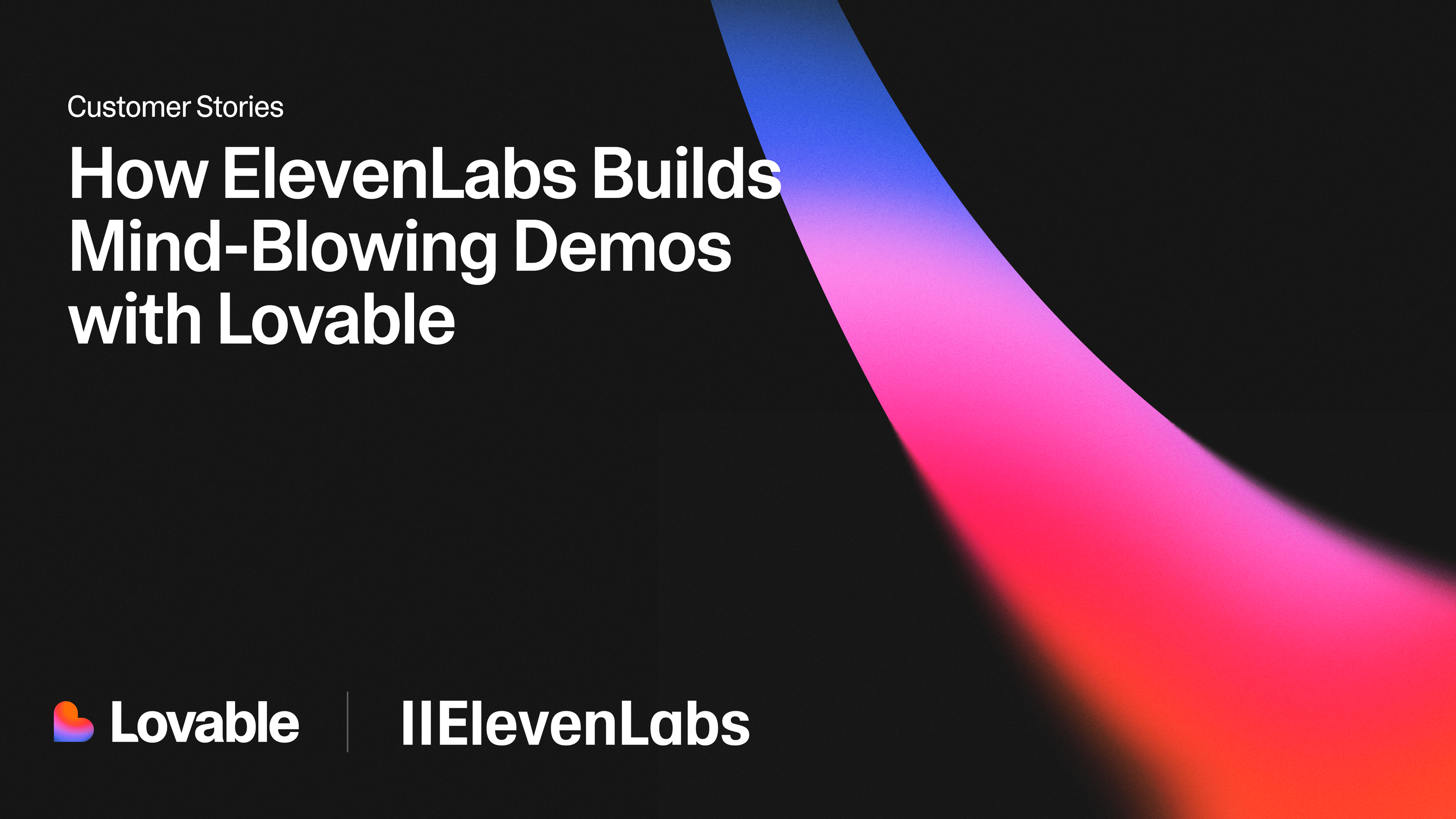 How ElevenLabs Builds Mind-Blowing Demos with Lovable